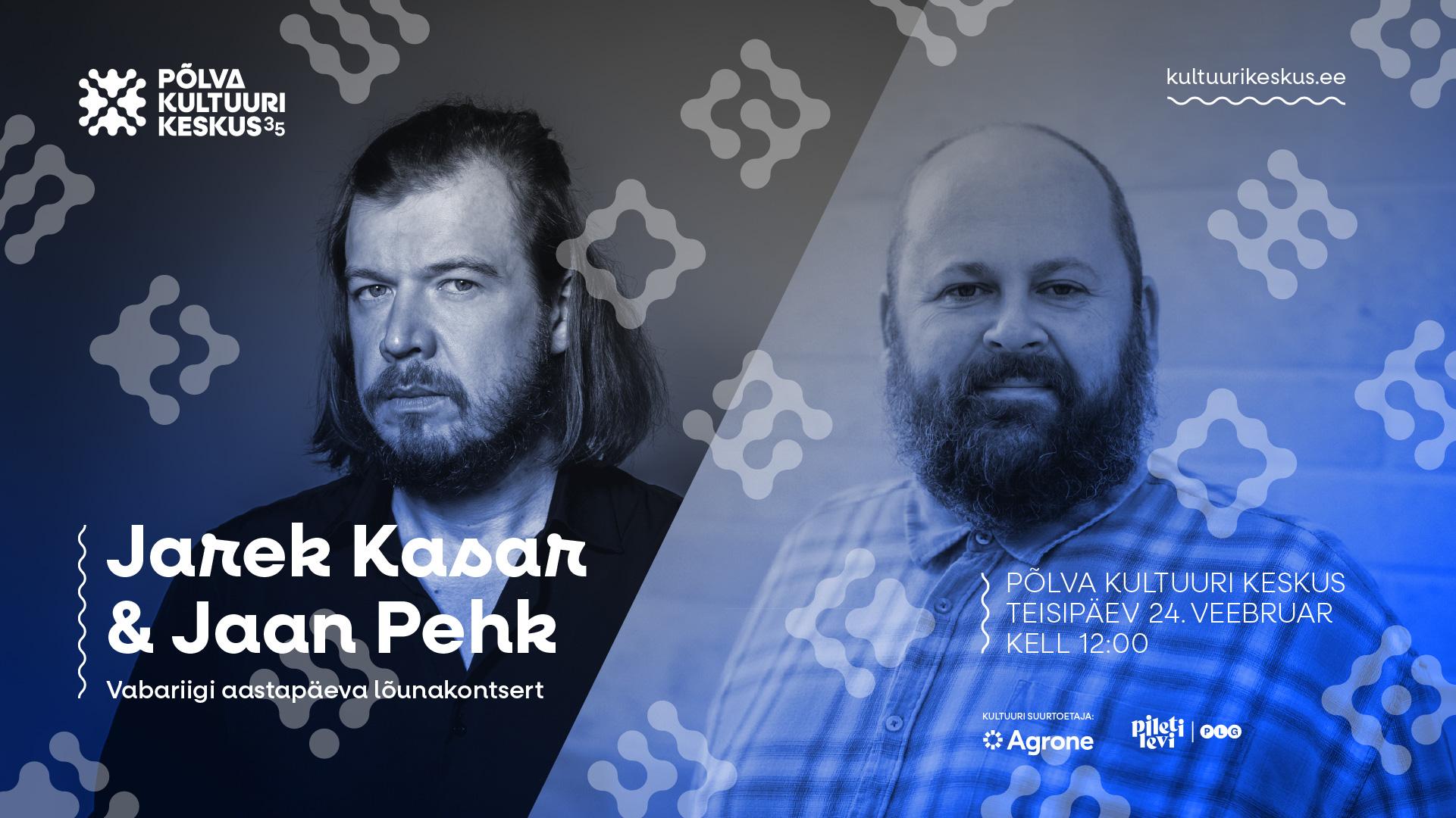 JAREK KASAR ja JAAN PEHK. Vabariigi aastapäevale pühendatud lõunakontsert