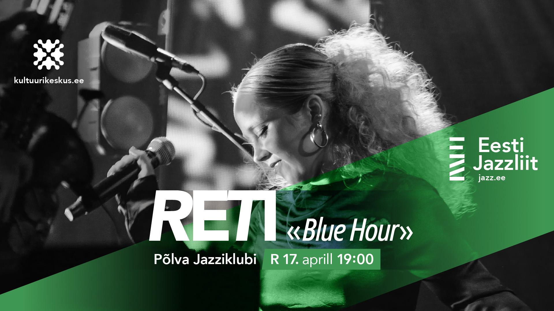 Jazzliit ja Põlva Jazziklubi LIVE | RETI “Blue Hour”