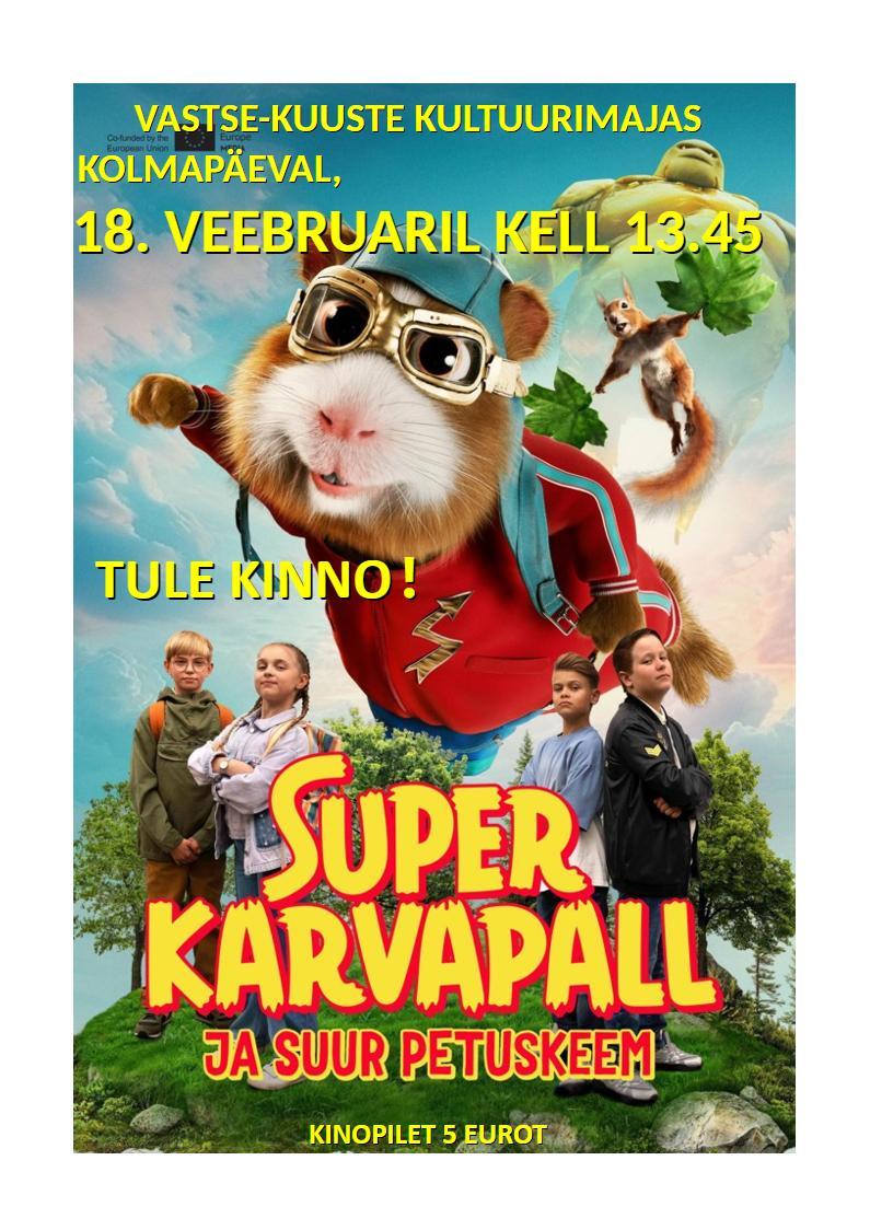 Kino lastele. Film “Super Karvapall ja suur petuskeem”