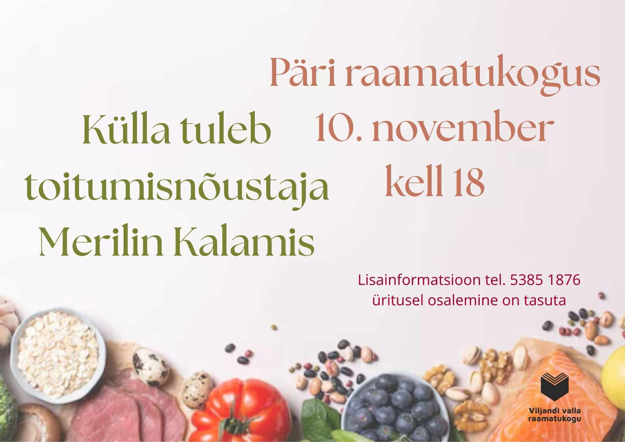 Kohtumine toitumisnõustaja Merilin Kalamisega