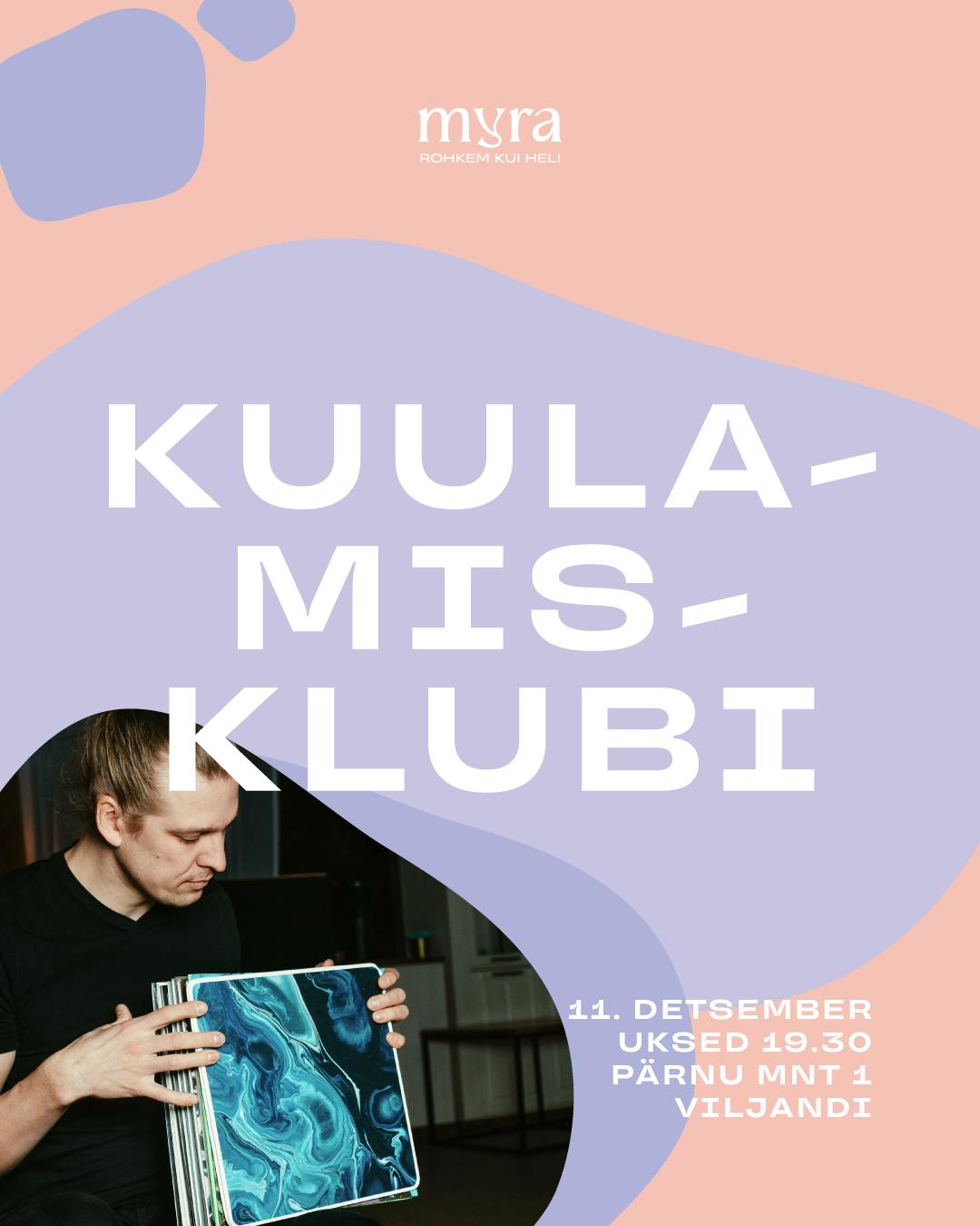 MYRA KUULAMISKLUBI #9
