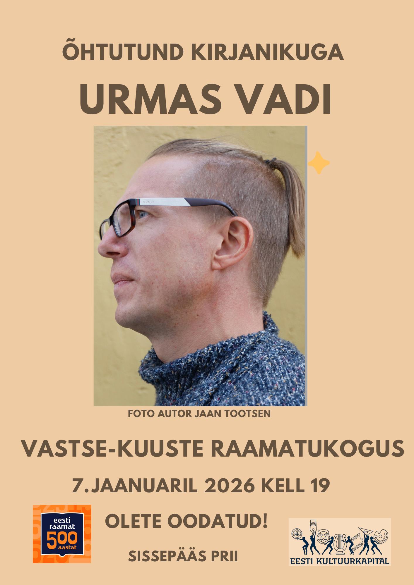 Õhtutund kirjanikuga: külas kirjanik Urmas Vadi