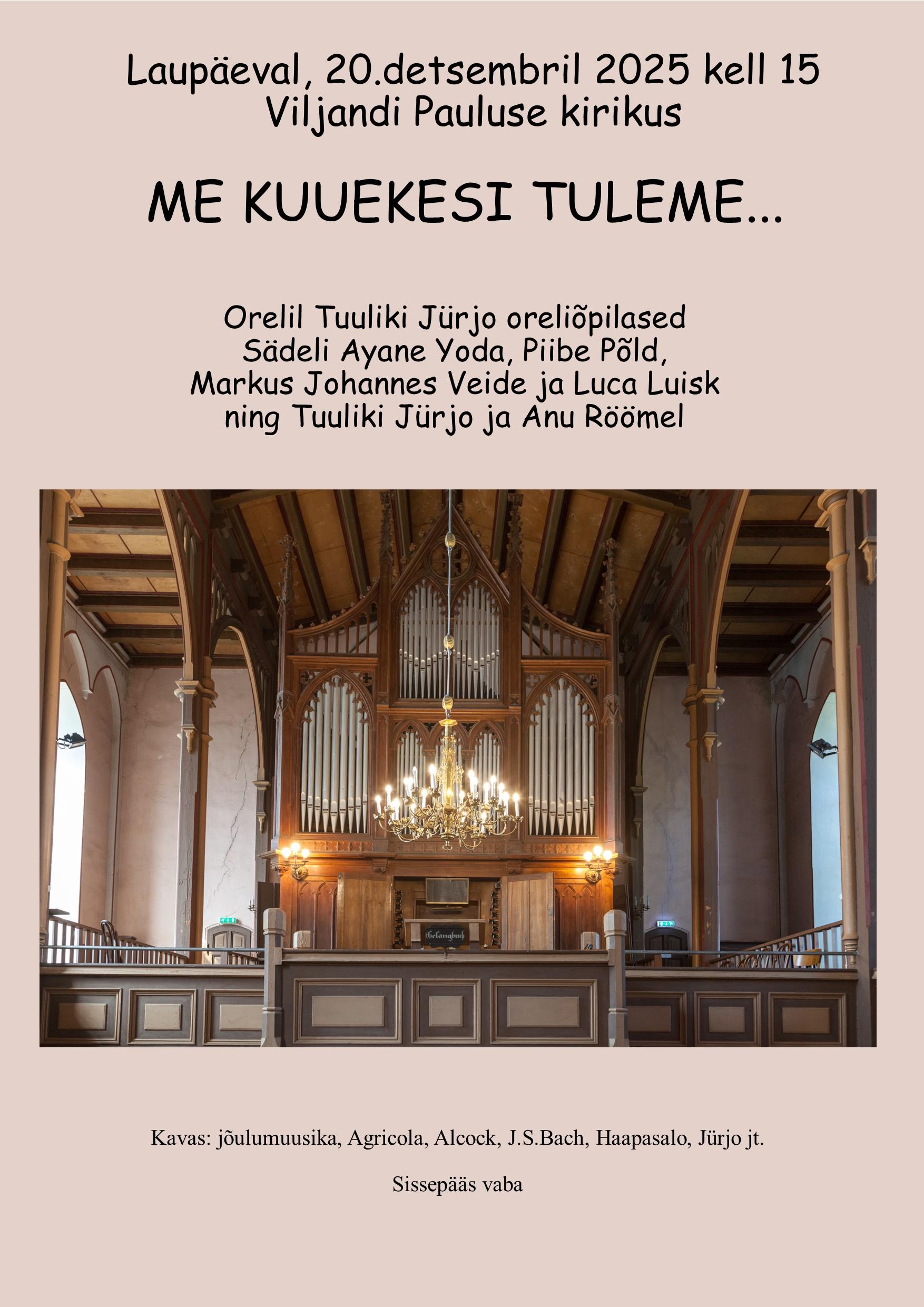 Orelikontsert Me kuuekesi tuleme....