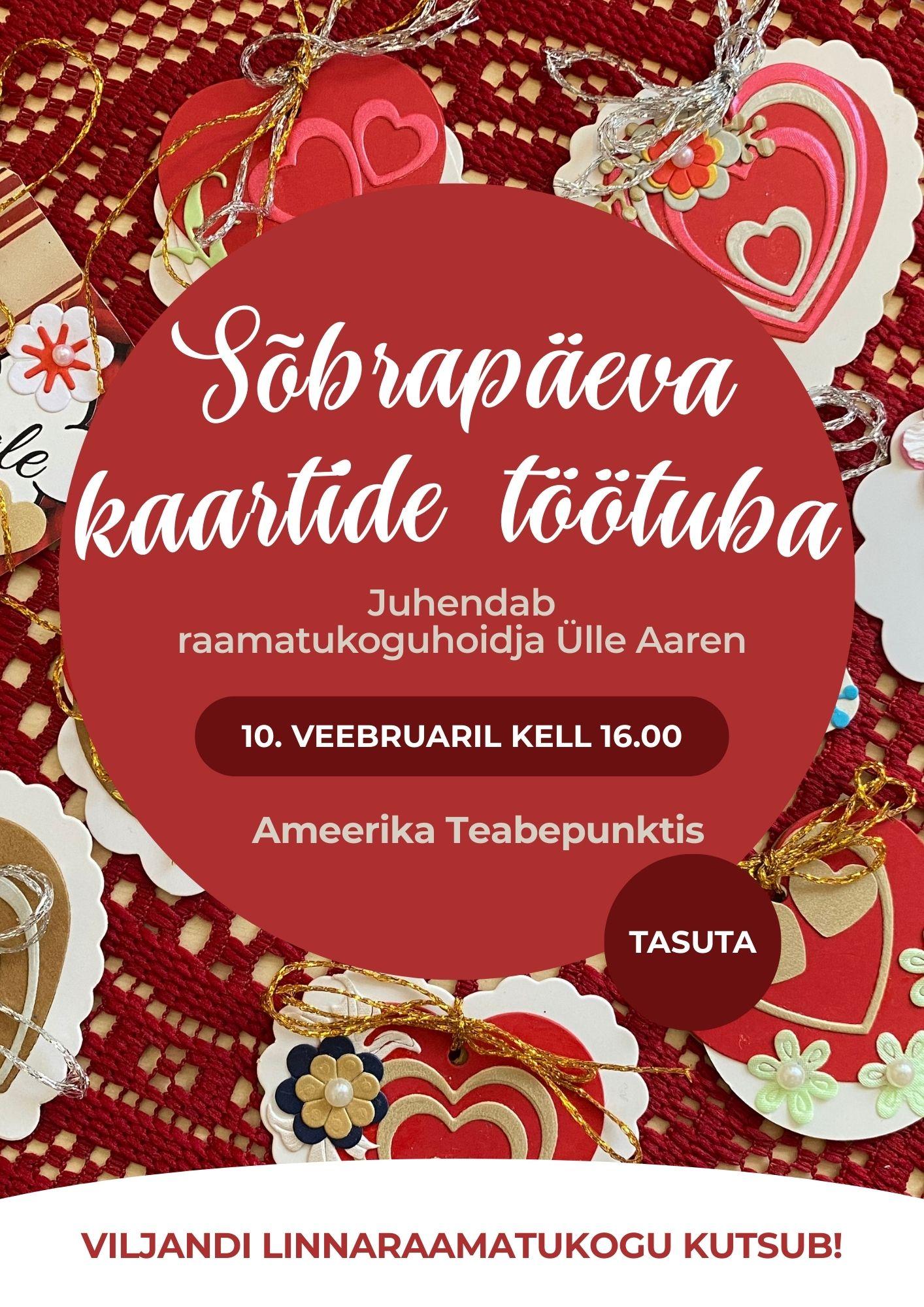 Sõbrapäeva kaartide meisterdamine