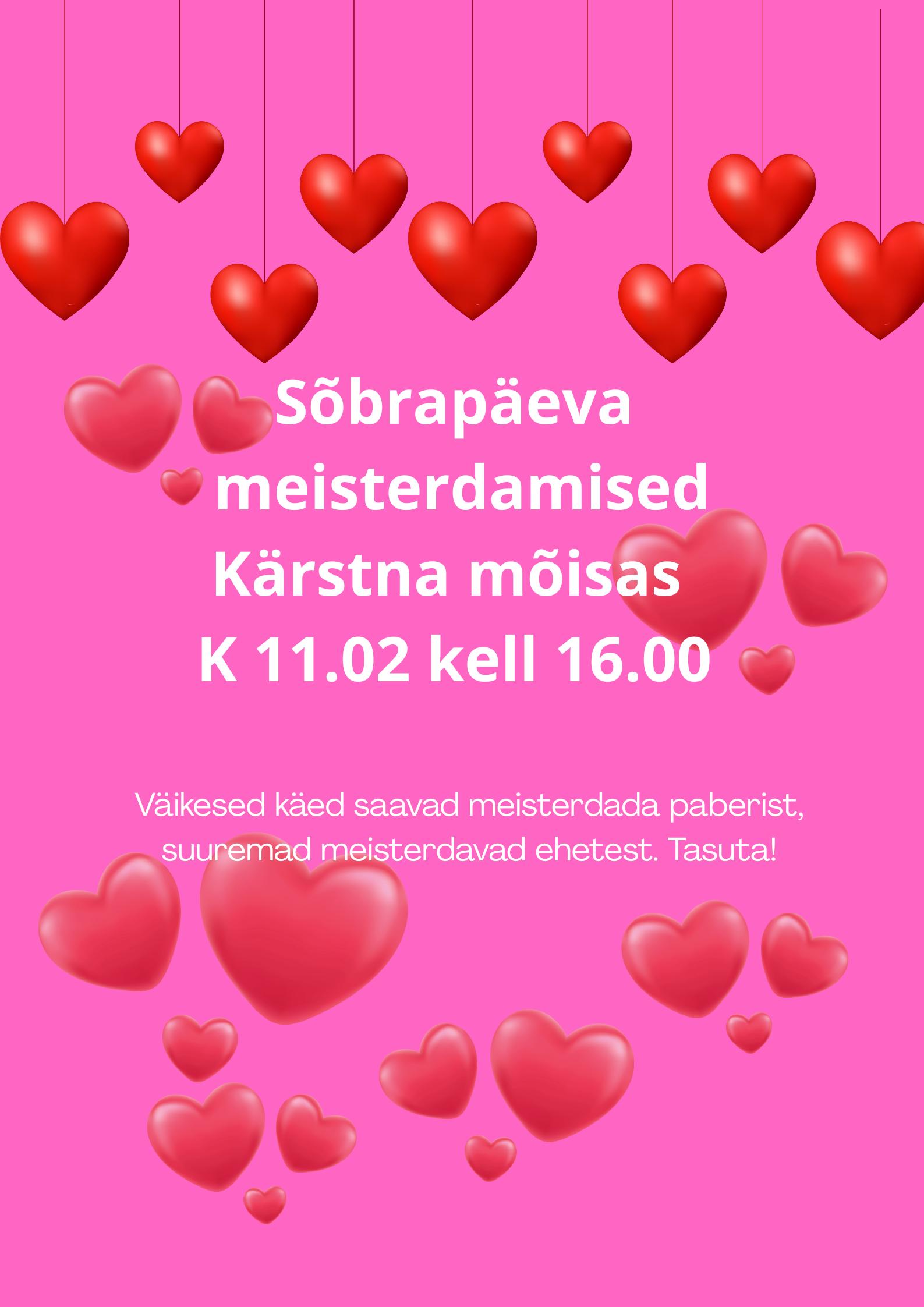 Sõbrapäeva meisterdamised