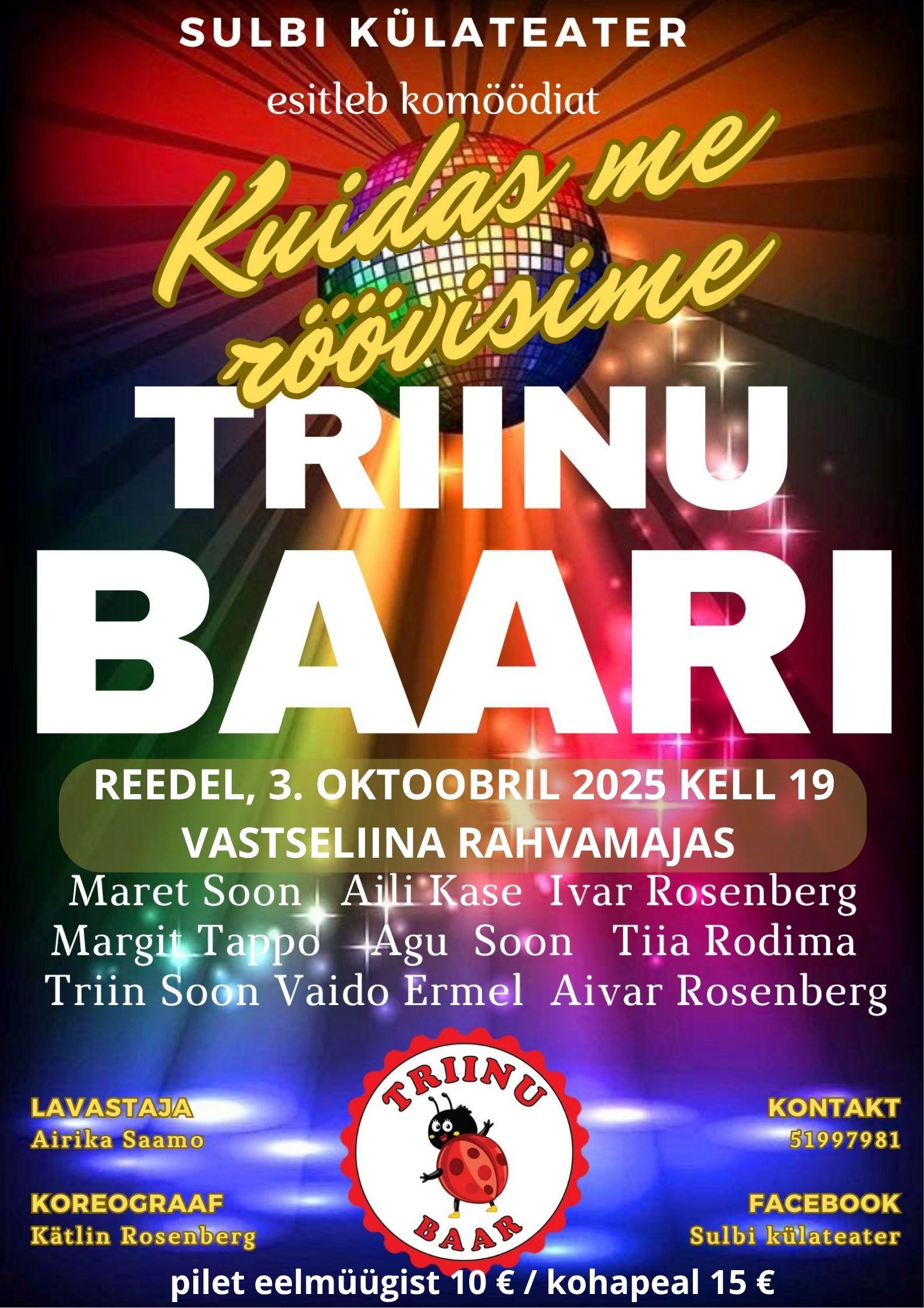 Sulbi külateatri etendus "KUIDAS ME RÖÖVISIME TRIINU BAARI" pilt