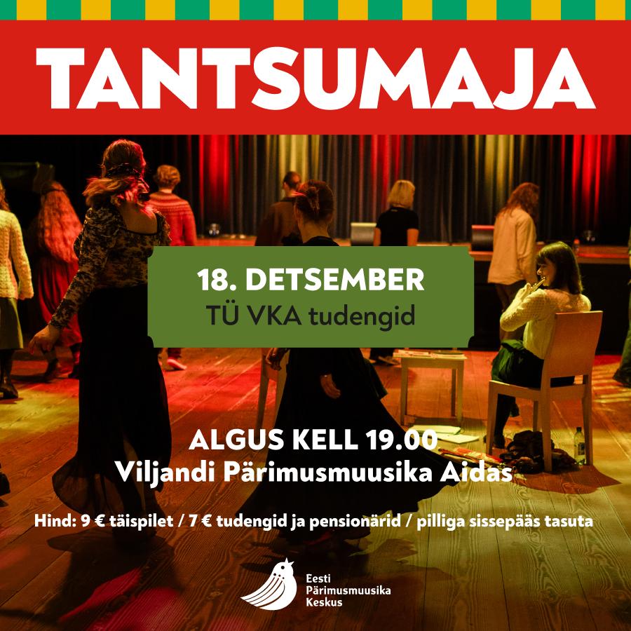 TANTSUMAJA: TÜ VKA tudengid